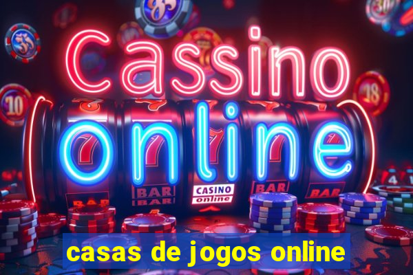 casas de jogos online